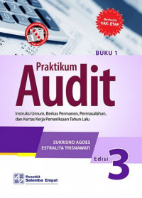 Praktikum Audit: Instruksi Umum, Berkas Permanen, Permasalahan, dan Kertas Kerja Pemeriksaan Tahun Lalu