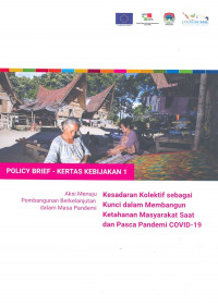 Policy Brief - Kertas Kebijakan 1: Kesadaran Kolektif sebagai Kunci dalam Membangun Ketahanan Masyarakat Saat dan Pasca Pandemi COVID-19