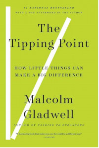 The tipping point : how little things can make a big difference