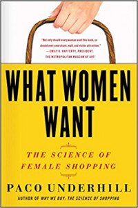 What Women Want : The Science of Female Shopping