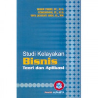 Studi kelayakan bisnis teori dan aplikasi