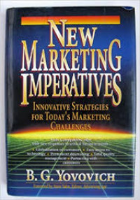 New marketing imperatives : innovative strategies for today's marketing challenges