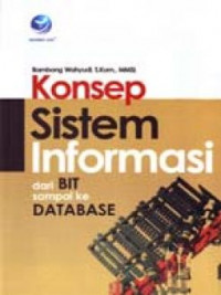 Konsep Sistem Informasi dari Bit Sampai Ke Database