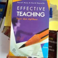 Effective teaching : teori dan aplikasi