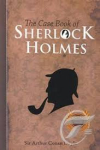 The case book of sherlock holmes