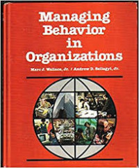 Managing behavior in organizations