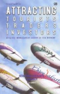 Attracting Tourists Traders Investors