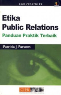 Seri Praktik PR: Etika Public Relations