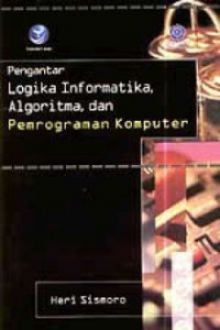 Pengantar Logika Informatika, Algoritma, dan Pemrograman Komputer