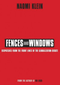 Fences and Windows : Dispatches from the Frontlines of the Globalization Debate