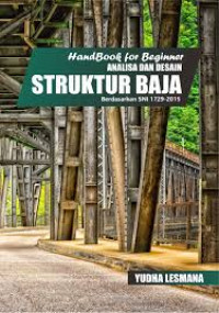 Handbook for Beginner Analisa dan Desain Struktur Baja