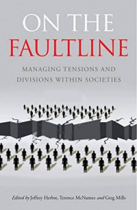 On the Fault Line: Managing Tensions and Divisions within Societies