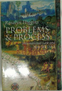 Problems and process : international law and how we use it