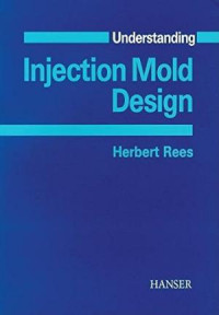 Understanding injection mold design