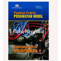 Panduan Praktis Perawatan Mobil; Komponen Sistem Kelistrikan