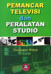 Pemancar Televisi dan Peralatan Studio