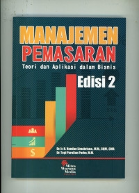 Manajemen Pemasaran: teori dan aplikasi dalam bisnis.