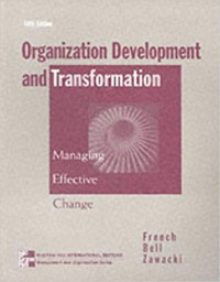 Organization development and transformation : managing effective change 5th ed.