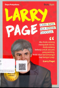 Larry Page : cara kaya ala pendiri Google