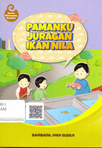 Pamanku Juragan Ikan Nila