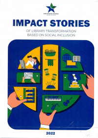 Impact Stories of Libary Transformation Based on Social Inclusion