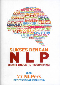 Sukses Dengan Nlp ( Neuro Linguistic Programming )