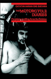 Catatan Harian Che Guevara: The Motorcycle Diaries