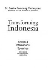 Transforming Indonesia : Selected International Speeches with Essays by International Observers