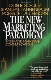 The New marketing paradigm : integrated marketing communications